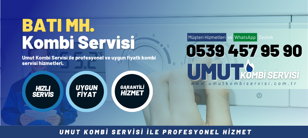 Batı Mahallesi Kombi Servisi