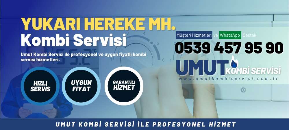 Yukarı Hereke Mahallesi Kombi Servisi