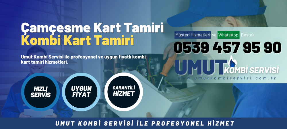 Çamçesme Viessman Kombi Kart Tamiri