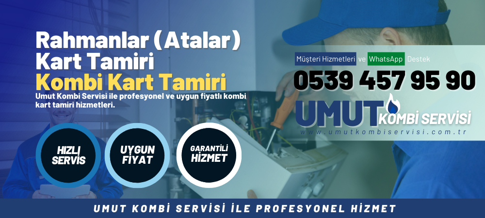 Rahmanlar(Atalar) Alarko Kombi Kart Tamiri